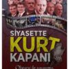 Siyasette Kurt Kapanı Kitabı