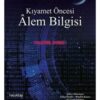 Kıyamet Öncesi Alem Bilgisi