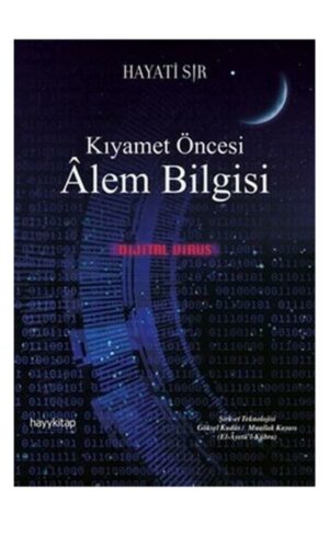 Kıyamet Öncesi Alem Bilgisi