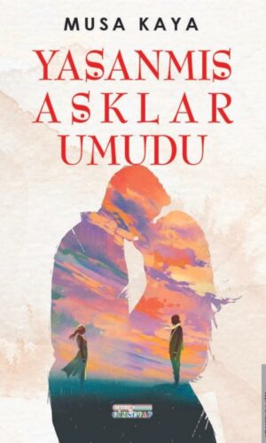 Yaşanmış Aşklar Umudu kitap kapağı